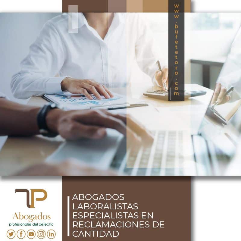 Reclamaciones De Cantidad Laboral Abogados Especialistas